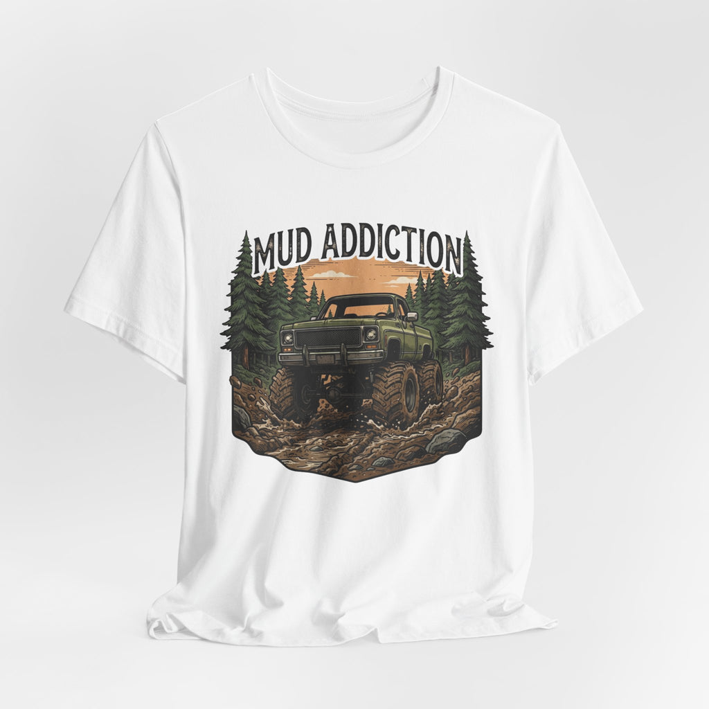 Mud Addiction T-Shirt