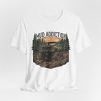 Mud Addiction T-Shirt