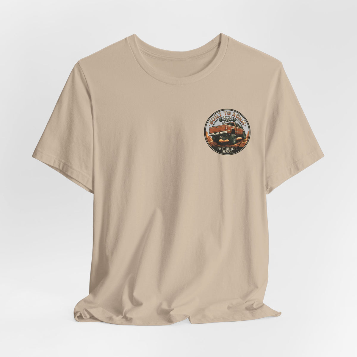 Built To Roam, Fix It, Drive It, Repeat T-Shirt
