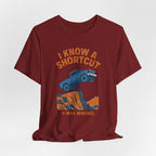 I Know A Shortcut T-Shirt
