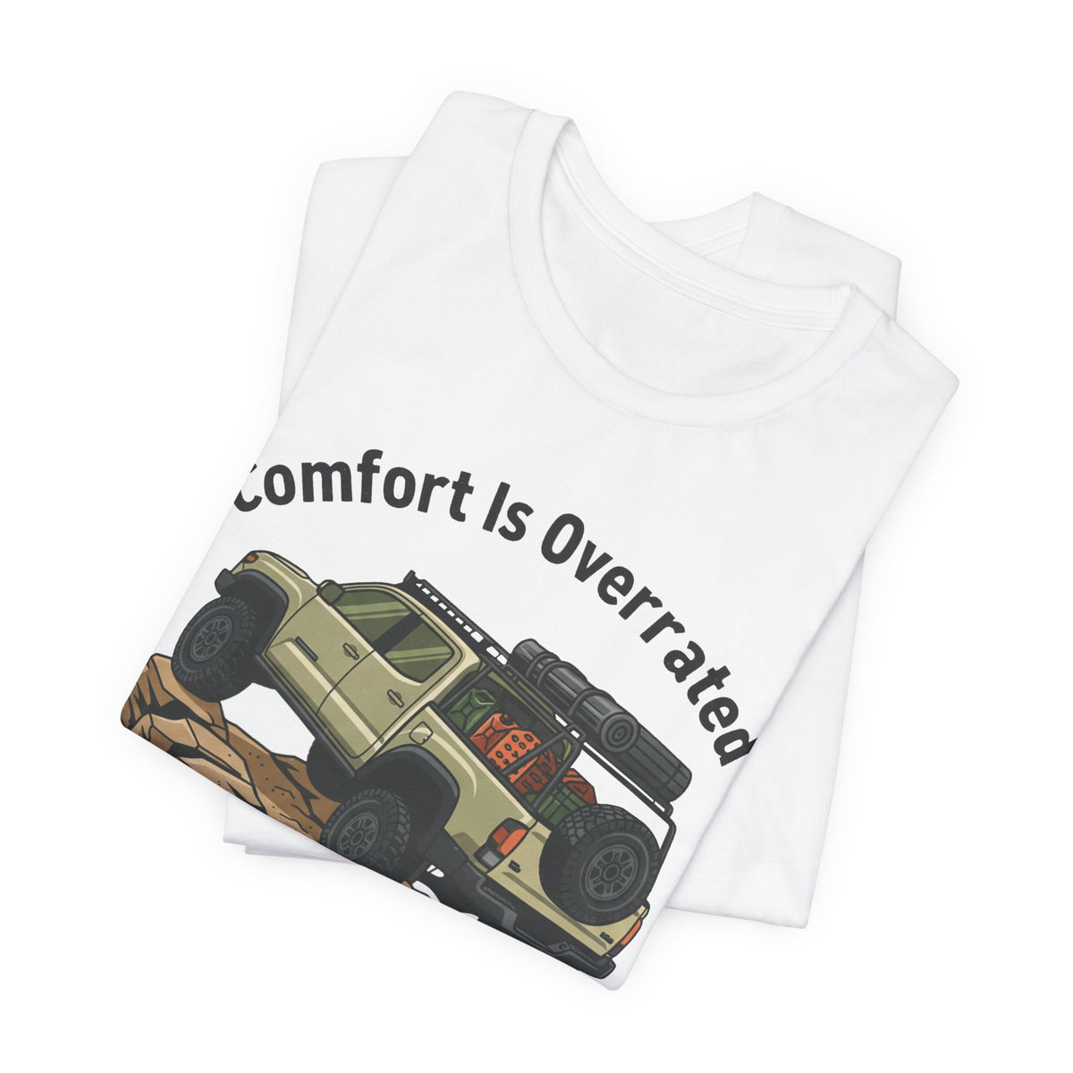 Comfort Is Overrated, Earn Every Mile T-Shirt