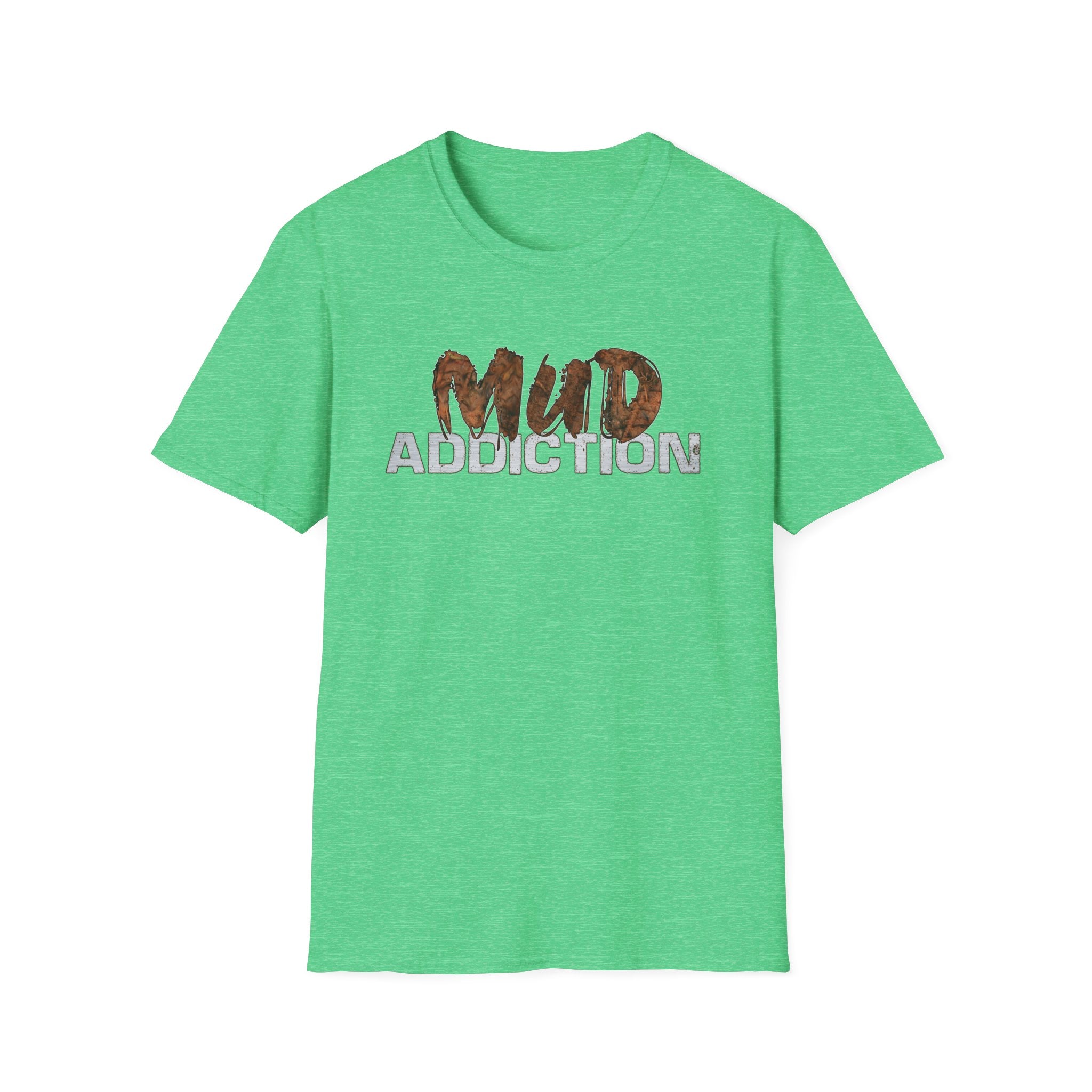 "MUD Addiction" Comfort Tee