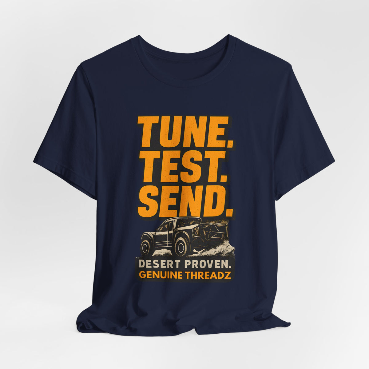 Tune, Test, Send T-Shirt