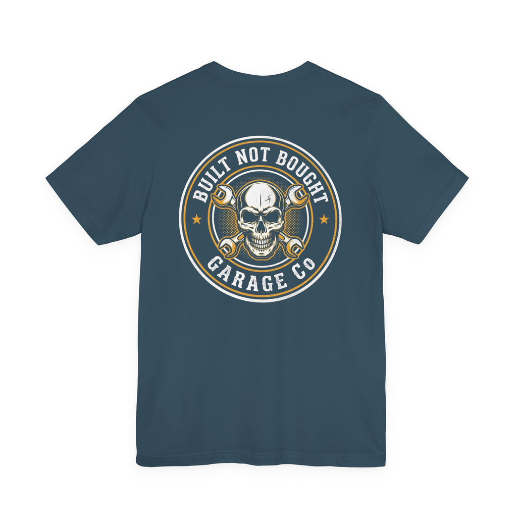 Built, Not Bought T-Shirt