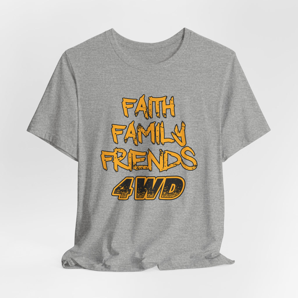 Faith Family Friends 4WD T-Shirt