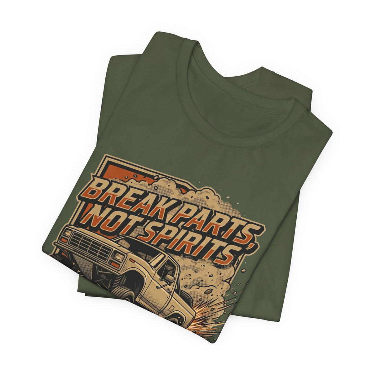 Break Parts, Not Spirits T-Shirt