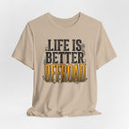Life Is Better Offroad T-Shirt