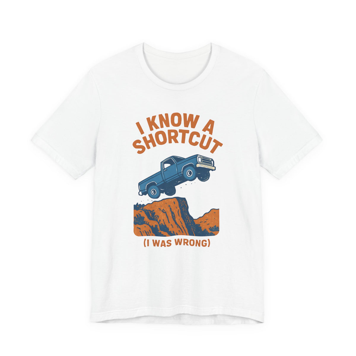 I Know A Shortcut T-Shirt