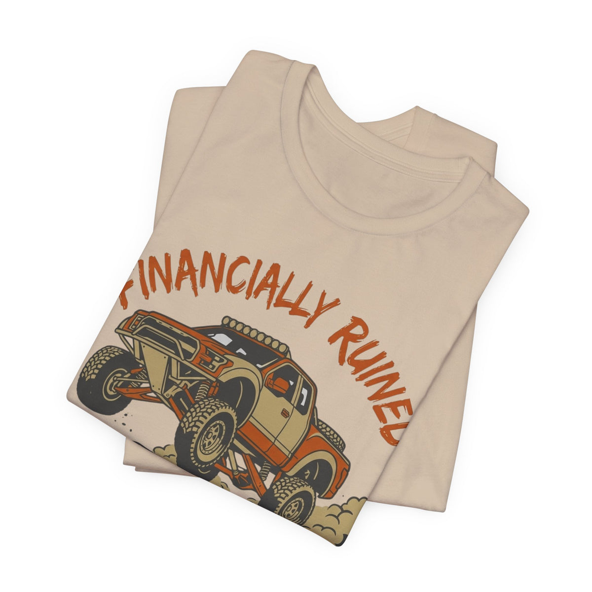 Financially Ruined But My Suspension Is Dialed T-Shirt