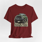 Built On Sweat, Driven On Pride T-Shirt