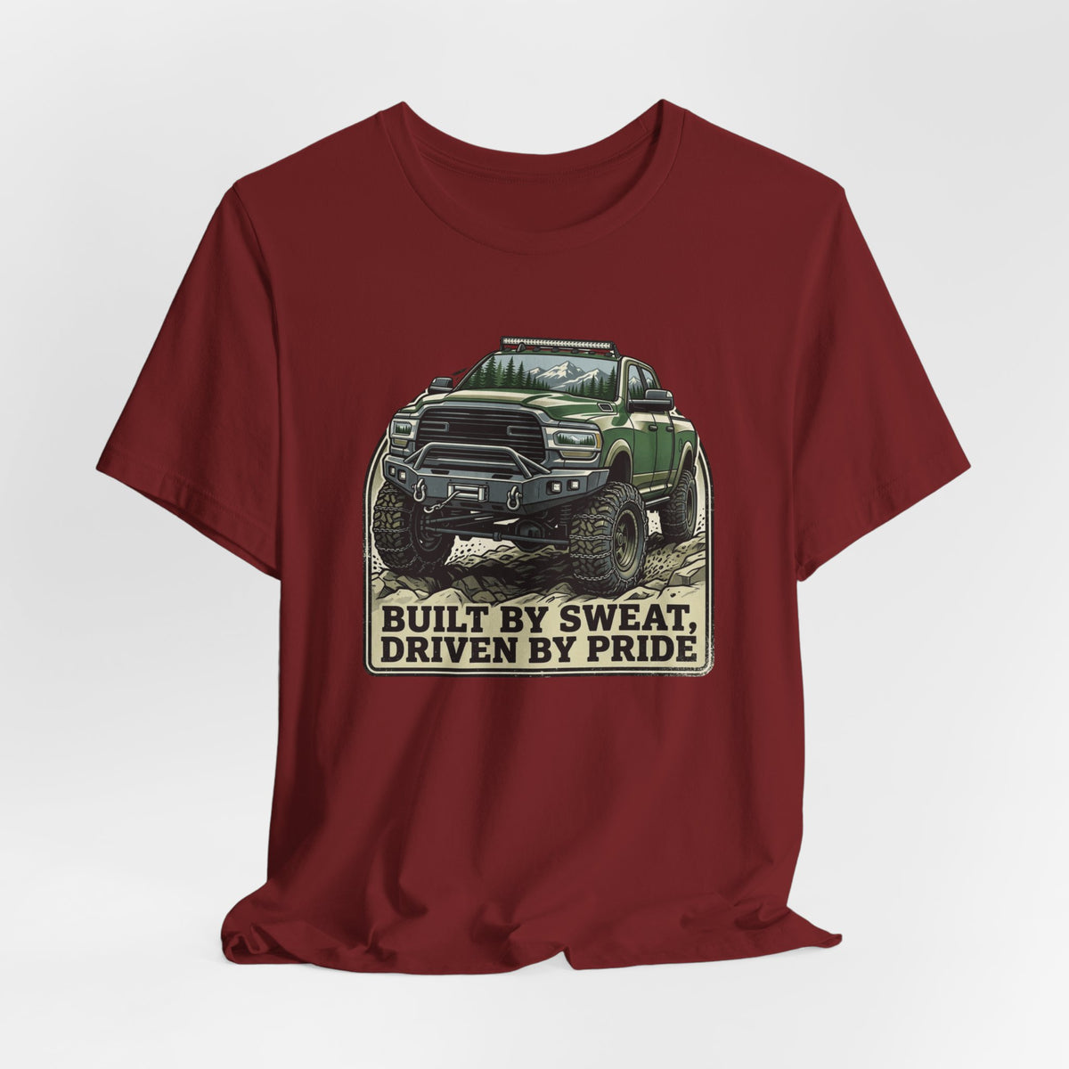 Built On Sweat, Driven On Pride T-Shirt