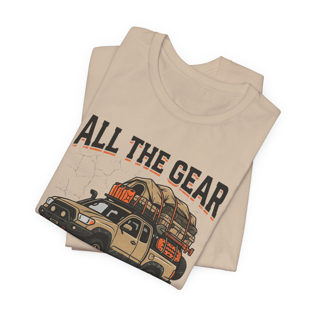 All The Gear, No Idea T-Shirt