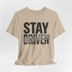 Stay Driven Type T-Shirt