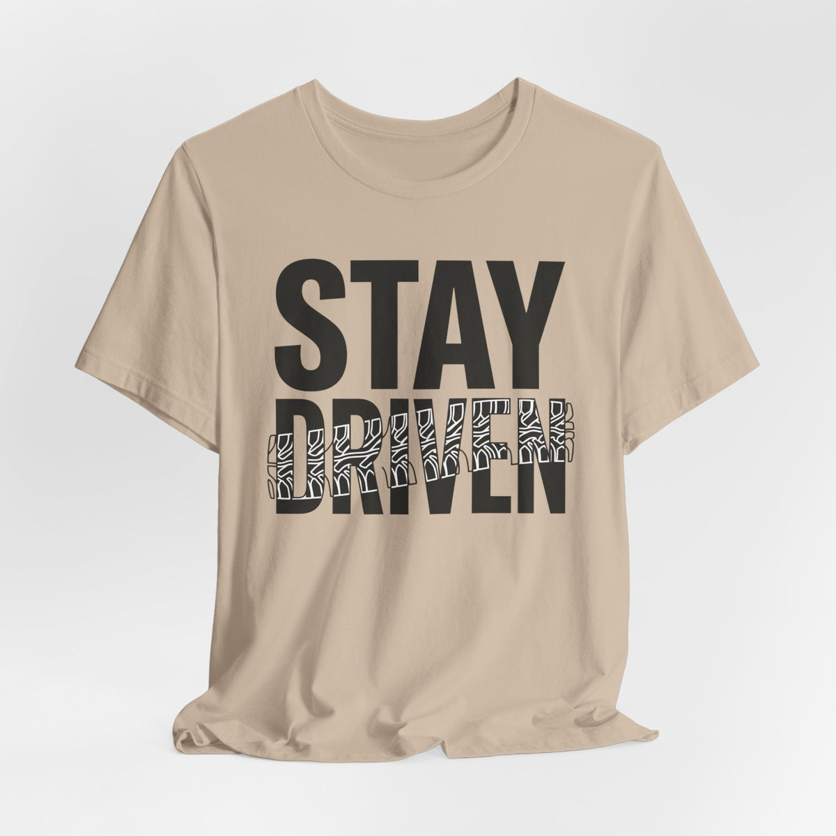 Stay Driven Type T-Shirt