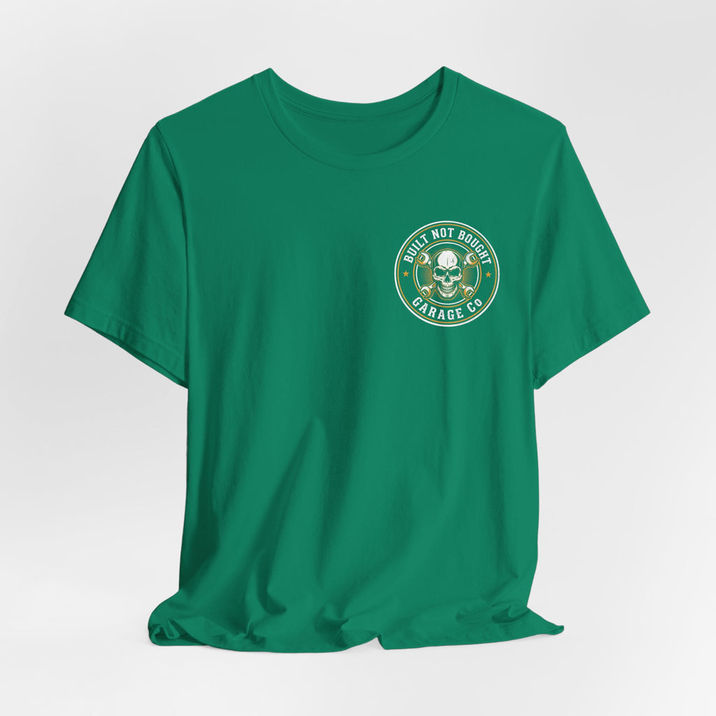 Built, Not Bought T-Shirt