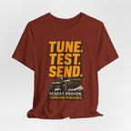 Tune, Test, Send T-Shirt
