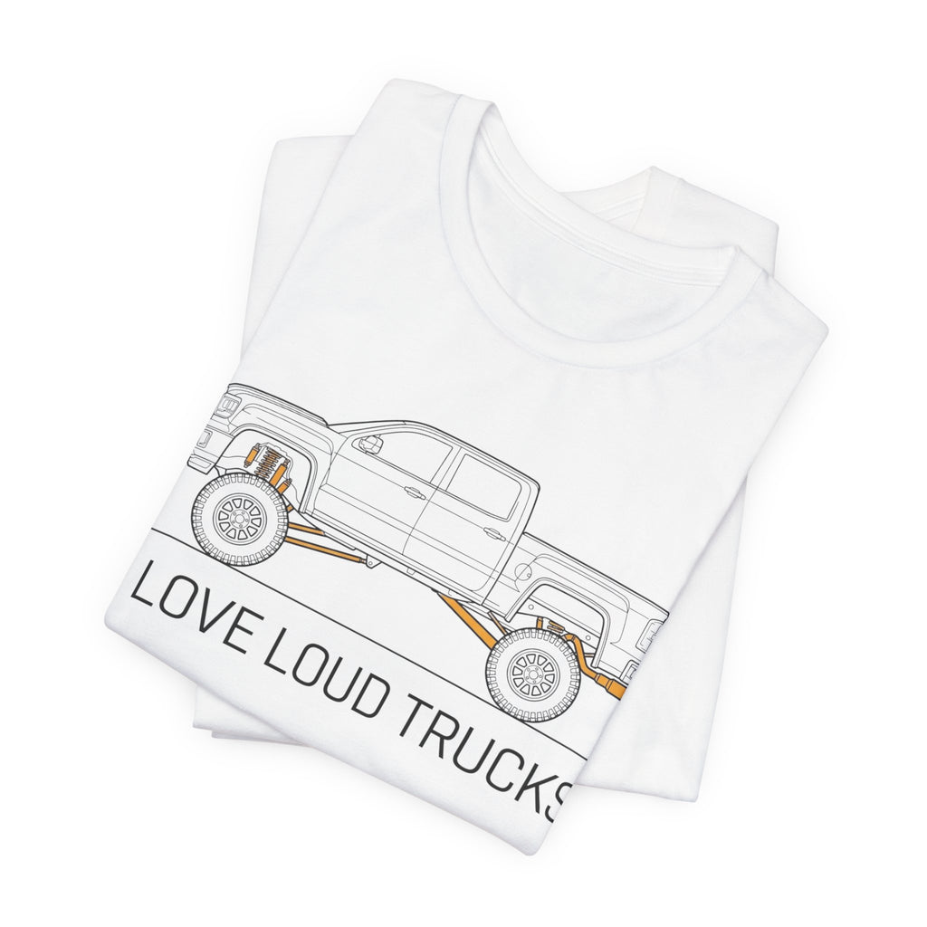 I Love Loud Trucks T-Shirt