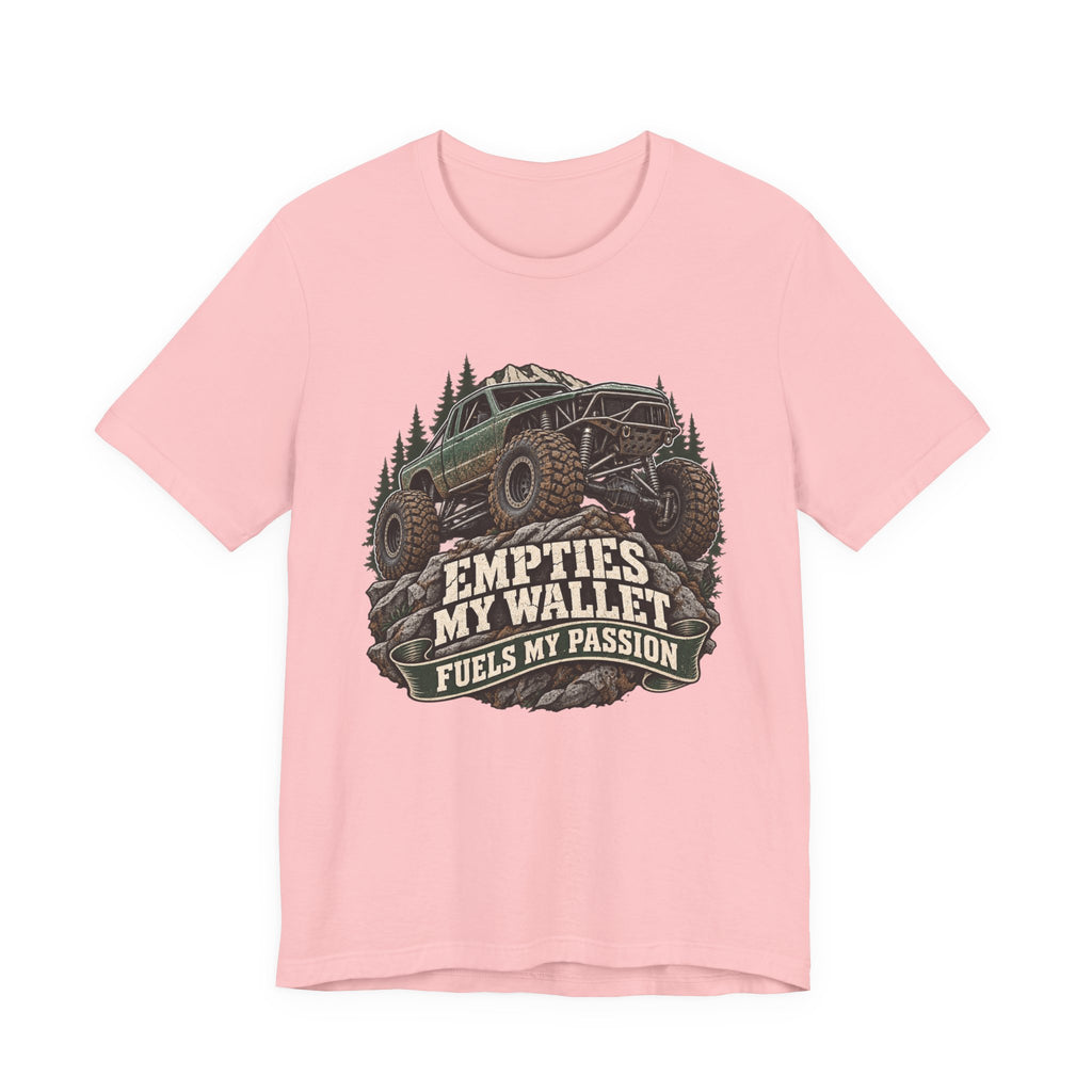 Empties My Wallet, Fuels My Passion T-Shirt