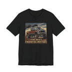 Best Financial Mistake T-Shirt