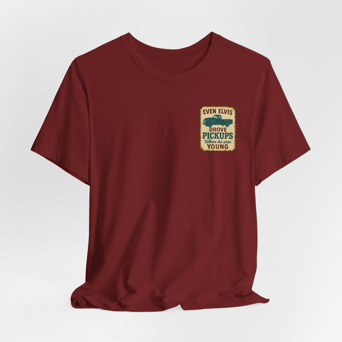 Elvis Drove Pickups T-Shirt