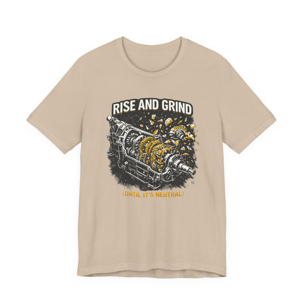 Rise and Grind T-Shirt