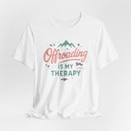 Offroading Is My Therapy T-Shirt