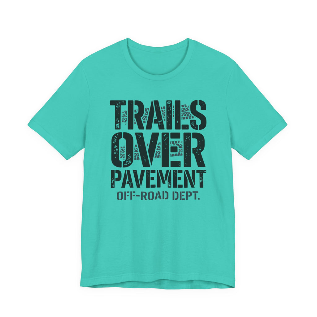 Trails Over Pavement T-Shirt