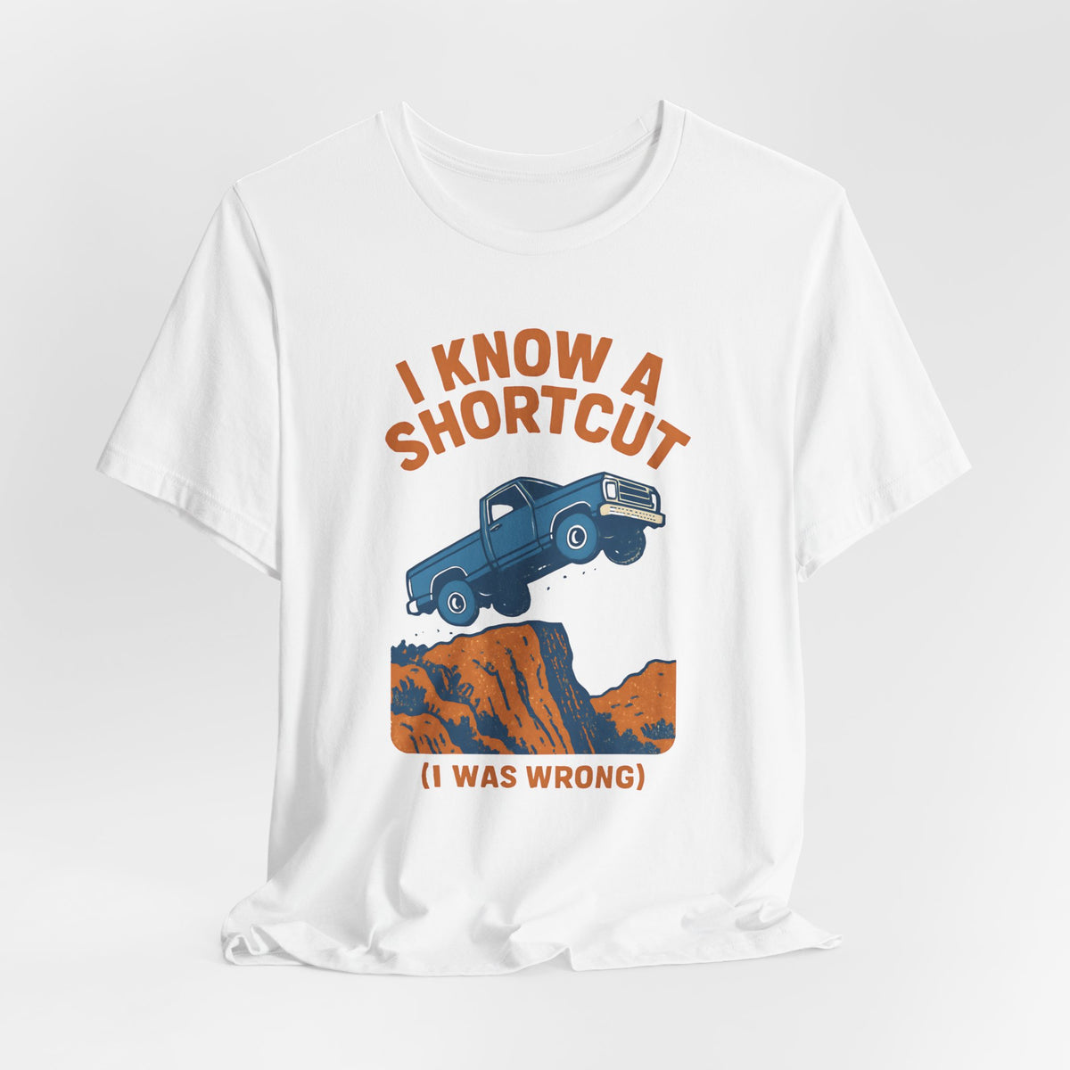 I Know A Shortcut T-Shirt