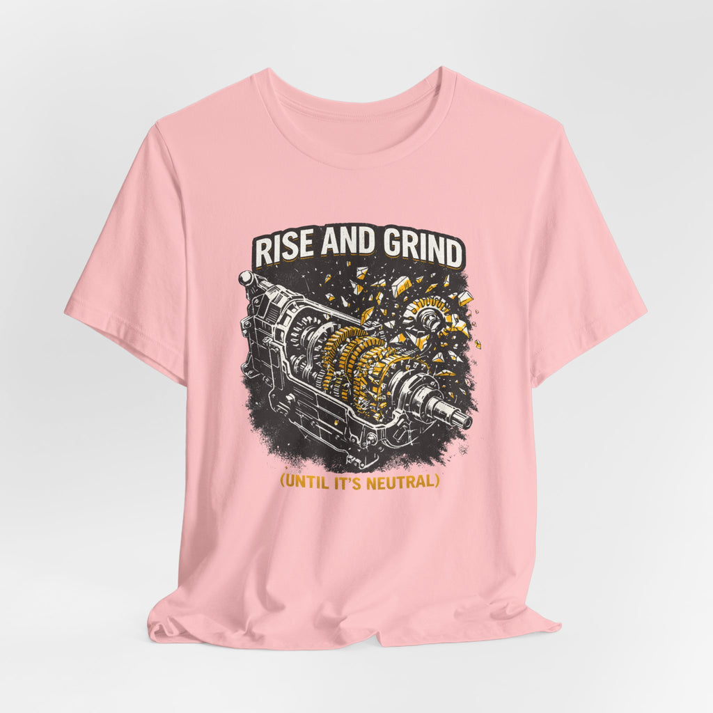 Rise and Grind T-Shirt