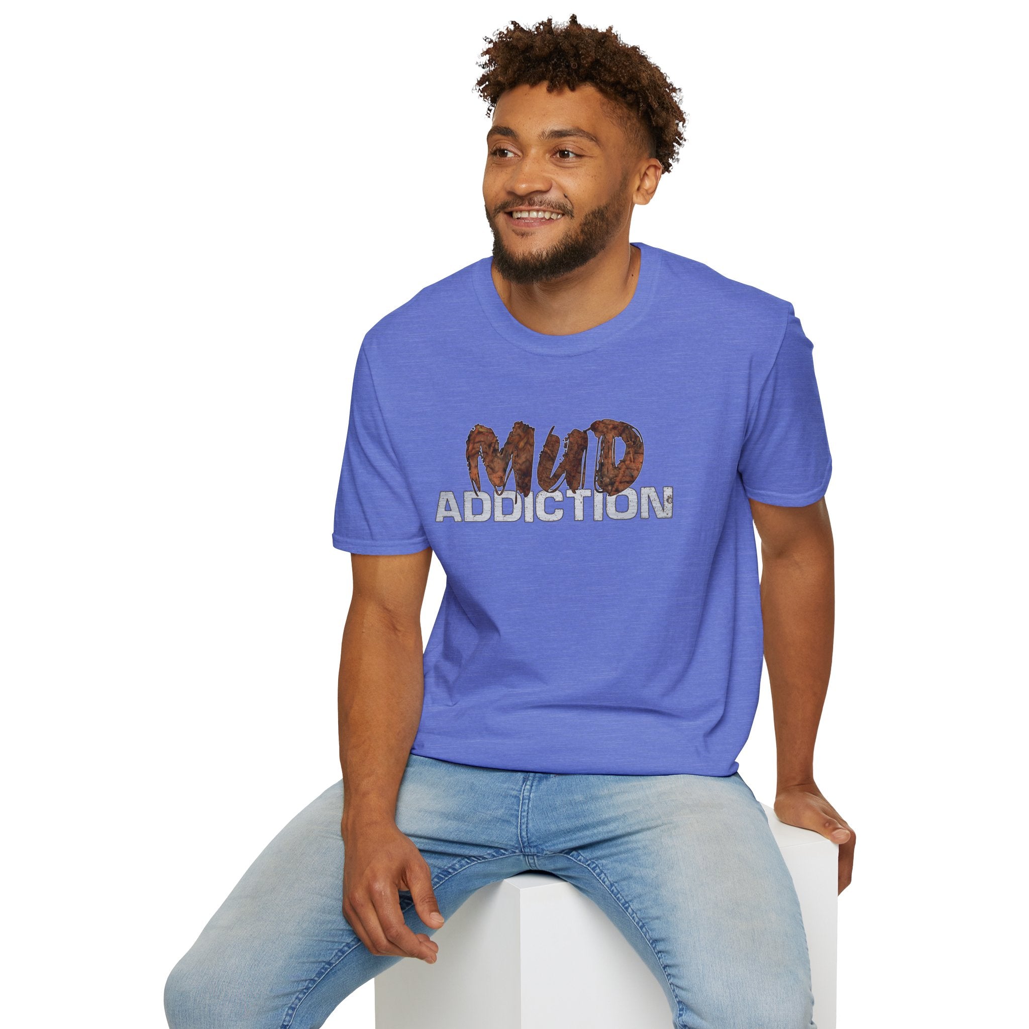 "MUD Addiction" Comfort Tee