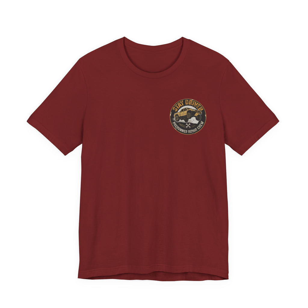 Stay Driven, Prerunner Repair Crew T-Shirt