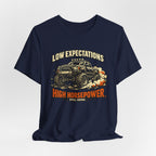 Low Expectations High Horsepower T-Shirt