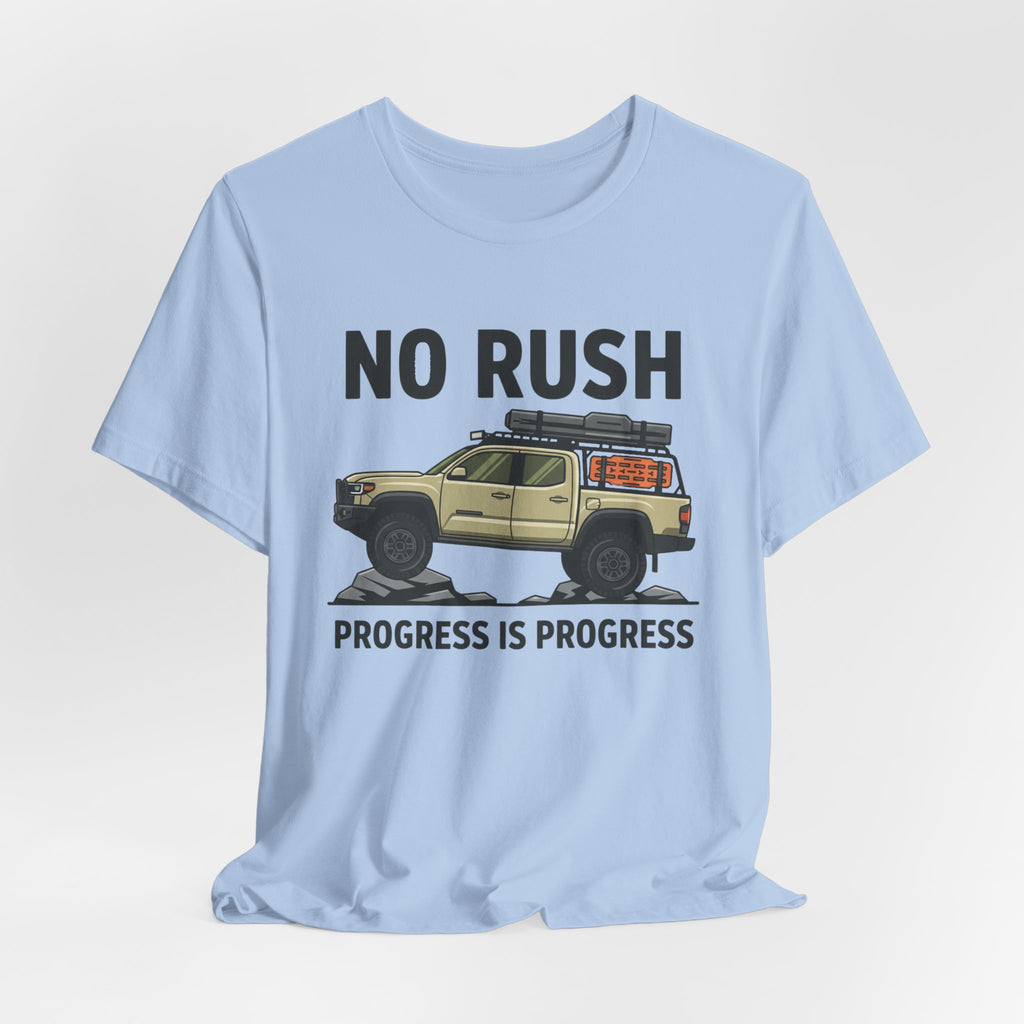 No Rush Progress is Progress T-Shirt