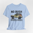 No Rush Progress is Progress T-Shirt