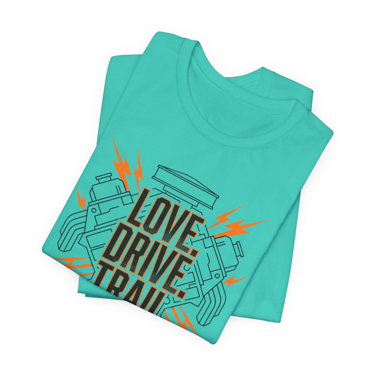 Love. Drive. Trail. T-Shirt