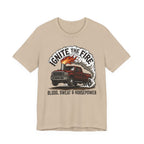 Ignite The Fire T-Shirt