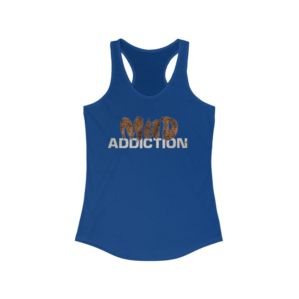 "Mud Addiction" Women's Ideal Racerback Tank