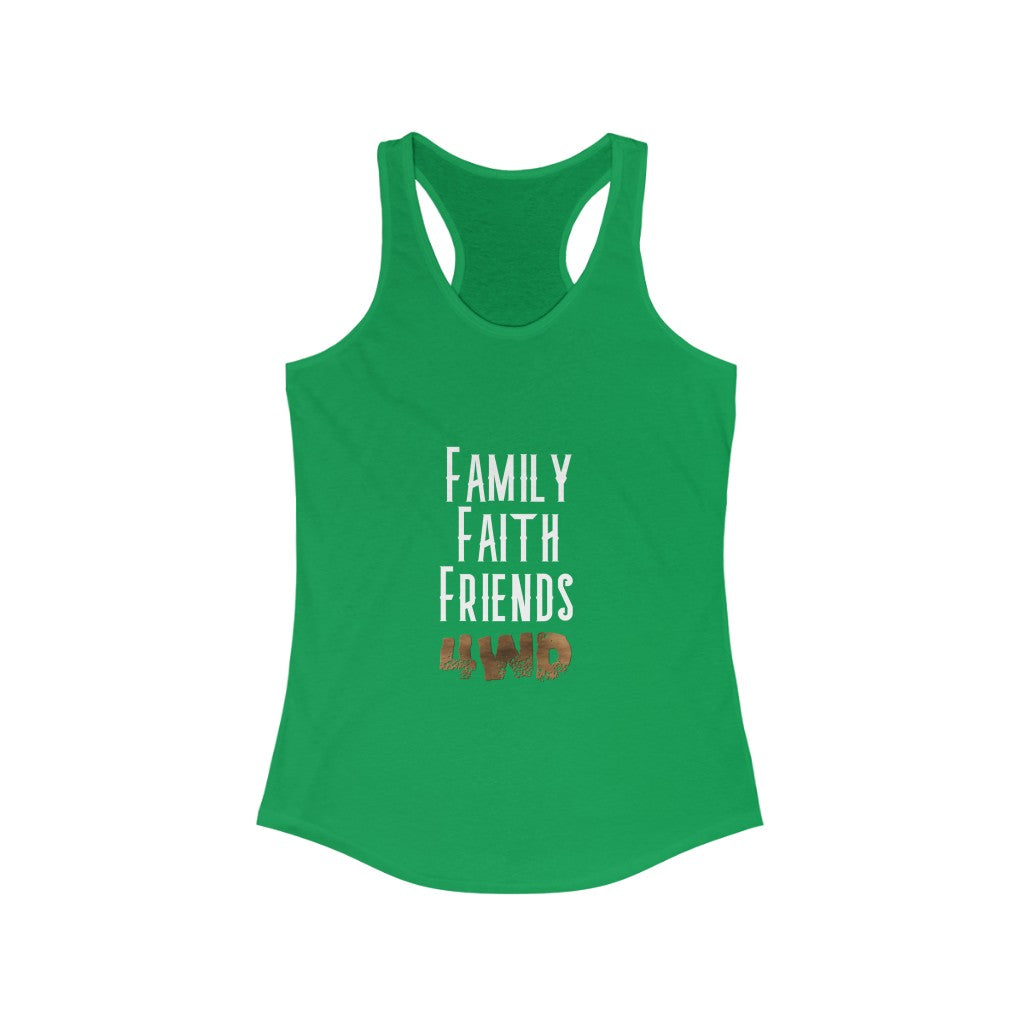 "Family Faith Friends 4WD" Women's Ideal Racerback Tank