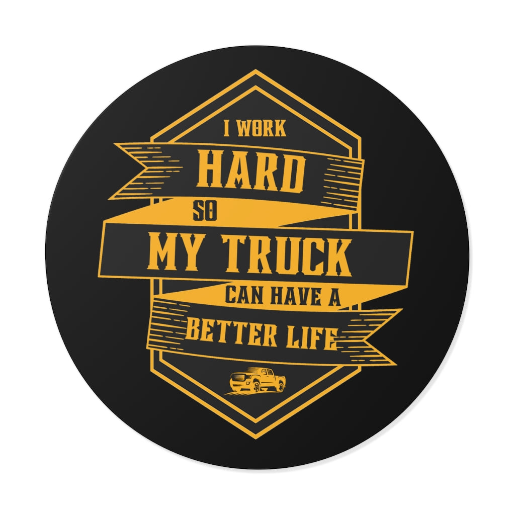 "Work Hard" Circular Cut Vinyl Sticker