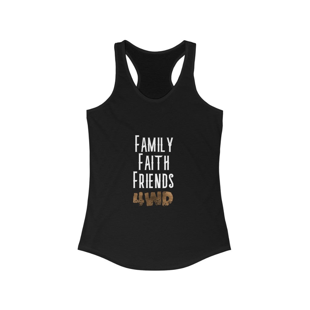 "Family Faith Friends 4WD" Women's Ideal Racerback Tank