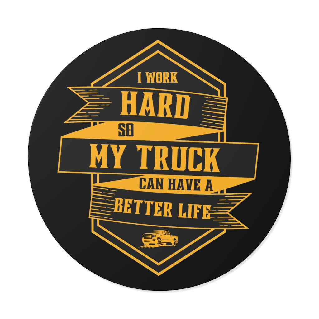 "Work Hard" Circular Cut Vinyl Sticker