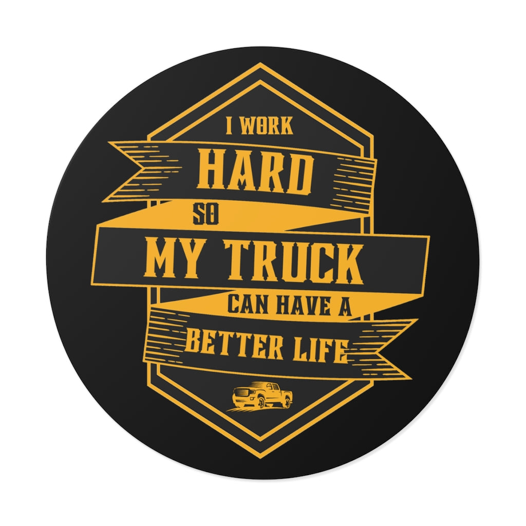 "Work Hard" Circular Cut Vinyl Sticker