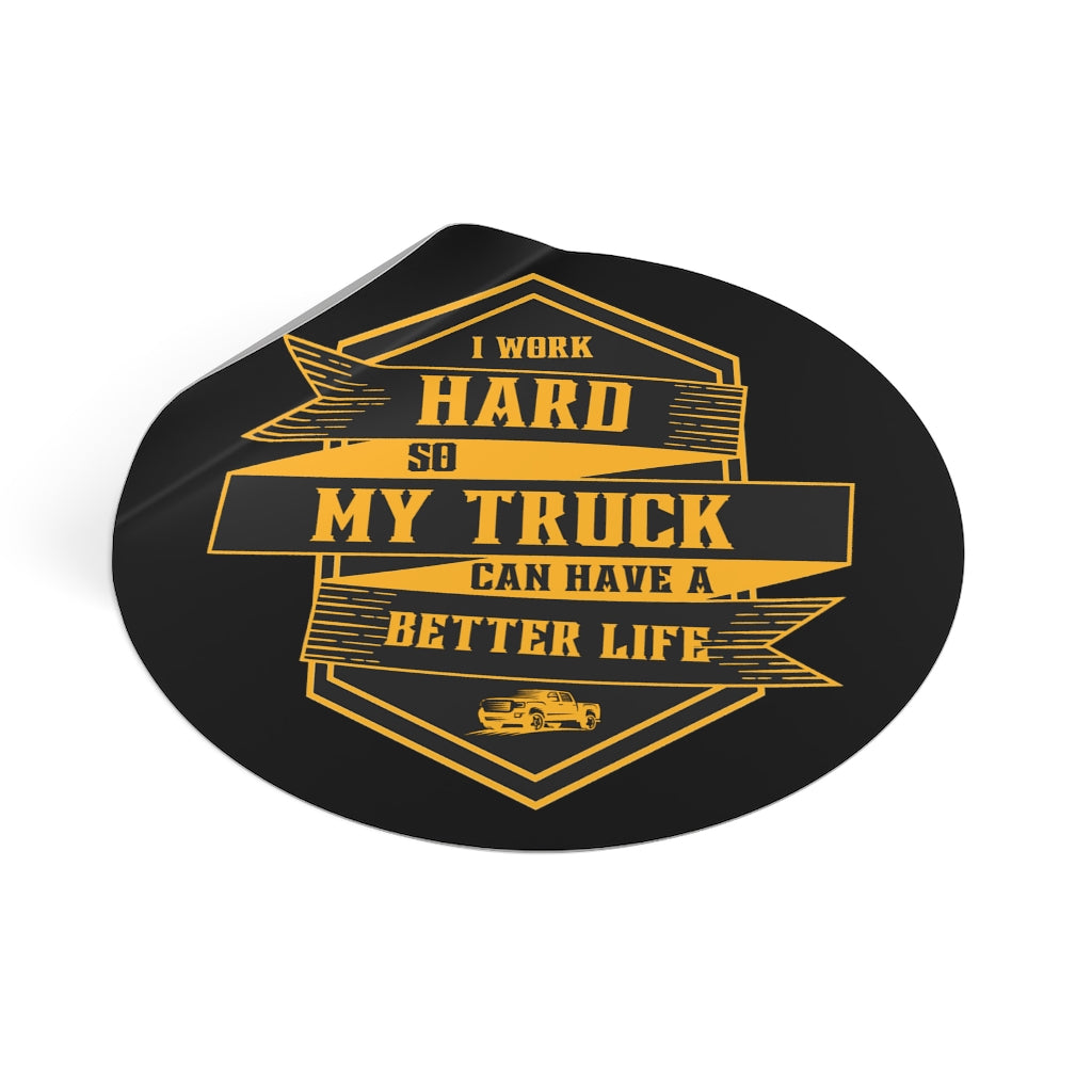 "Work Hard" Circular Cut Vinyl Sticker