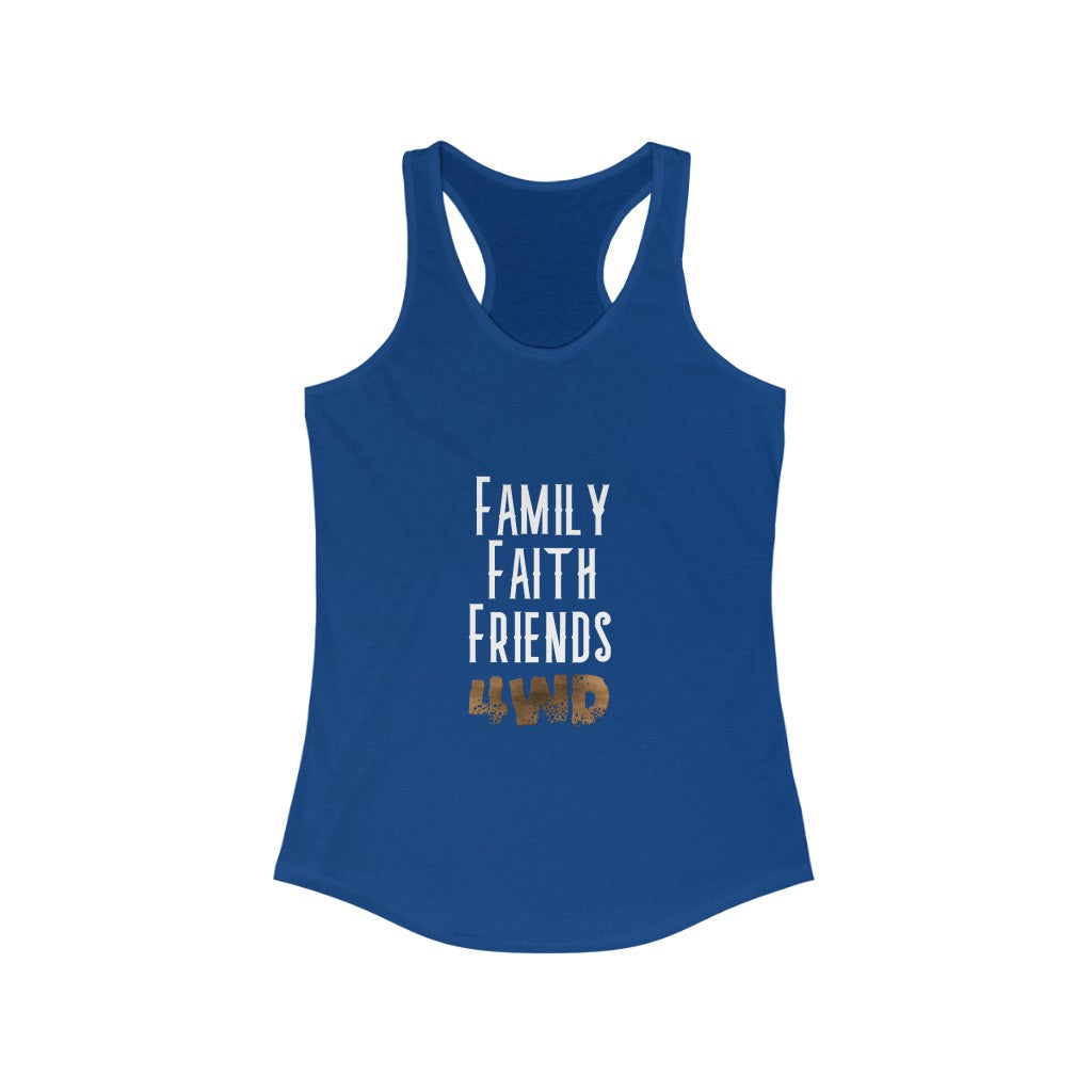 "Family Faith Friends 4WD" Women's Ideal Racerback Tank