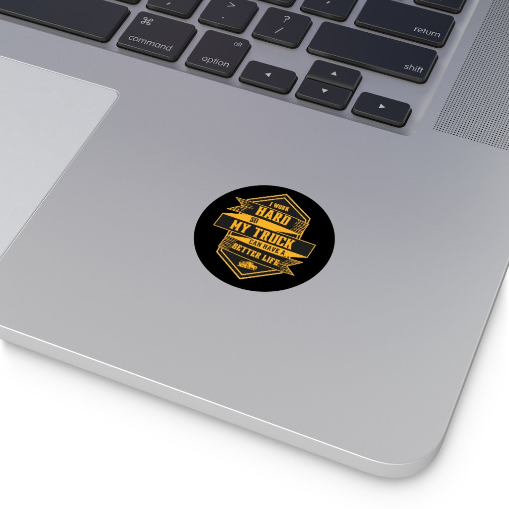 "Work Hard" Circular Cut Vinyl Sticker